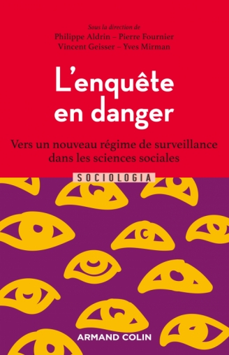 Enquête en danger, un nouveau régime de surveillance dans les sciences sociales