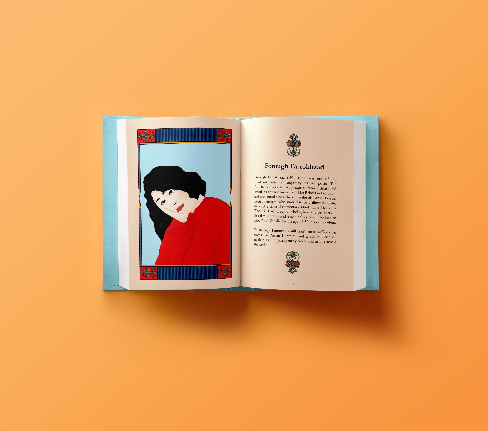 Farrokhzad was a respected and renowned writer and champion of women’s rights in Iran