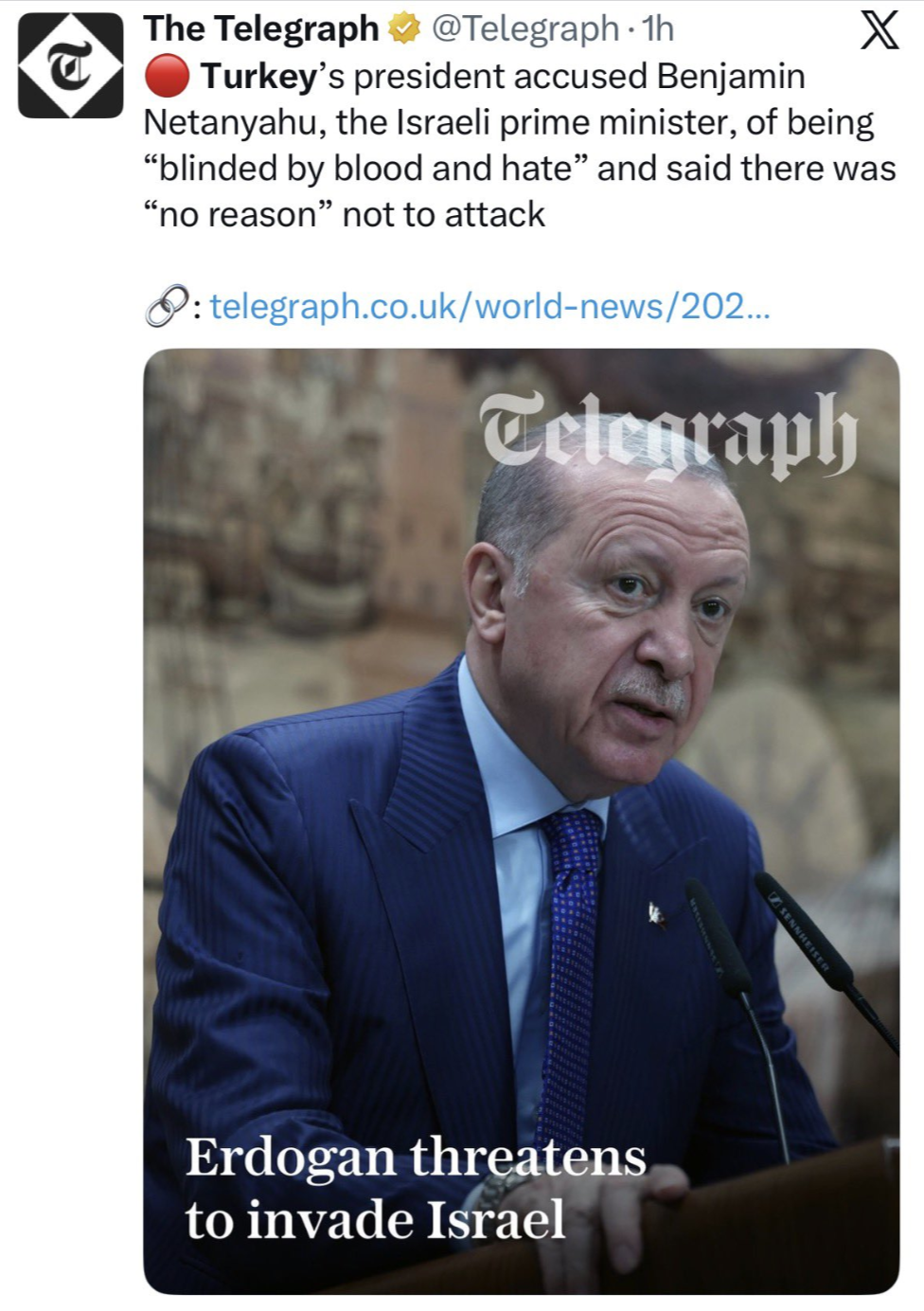 ​  A now-deleted X post by The Telegraph on Sunday claiming the Turkish president threatened to invade Israel. (Screengrab/X)  ​