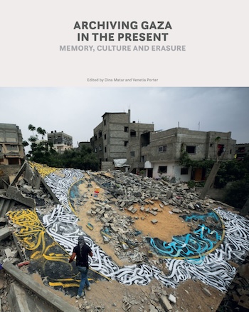 Archiving Gaza in the Present book cover